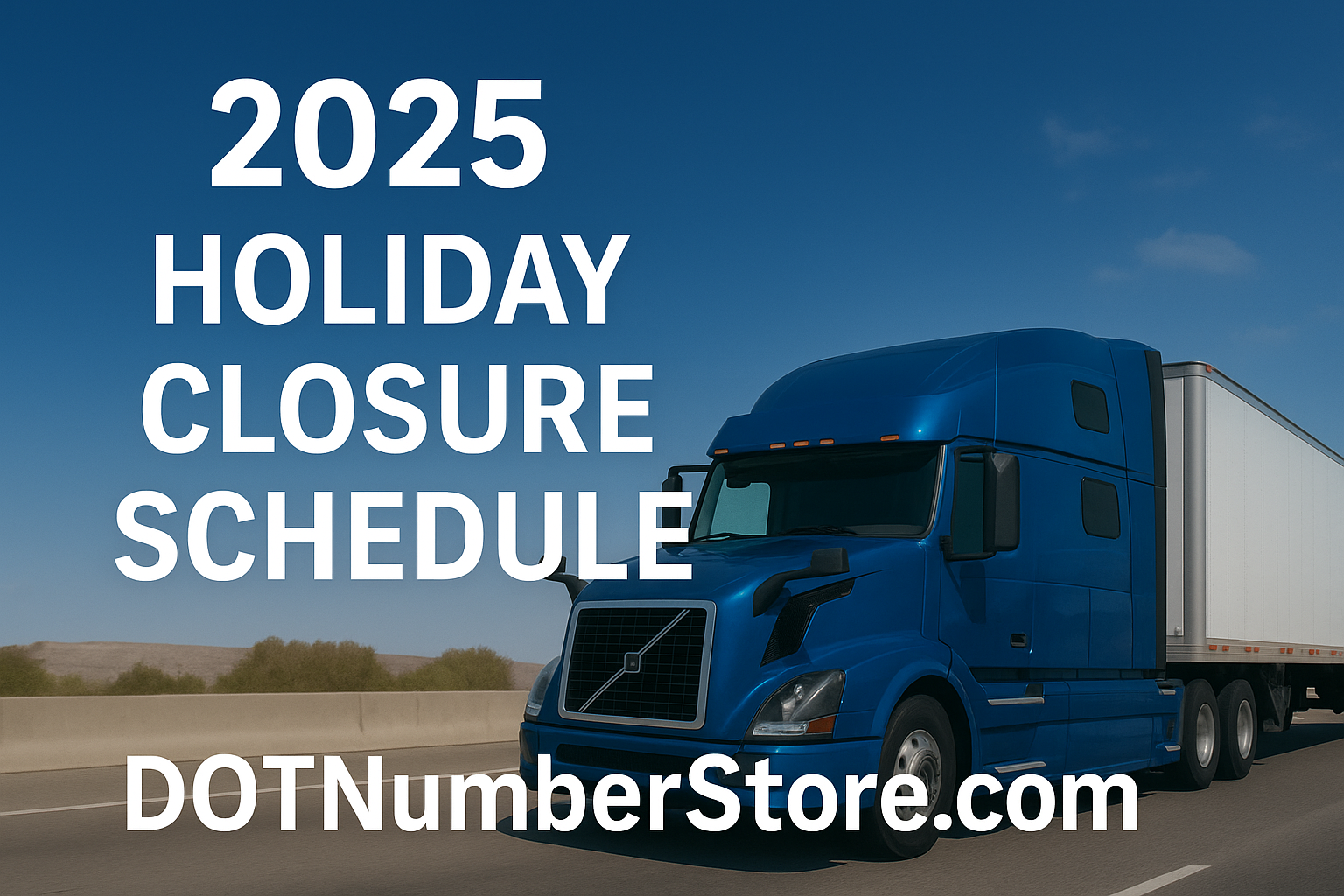 2025 Holiday Closure Schedule