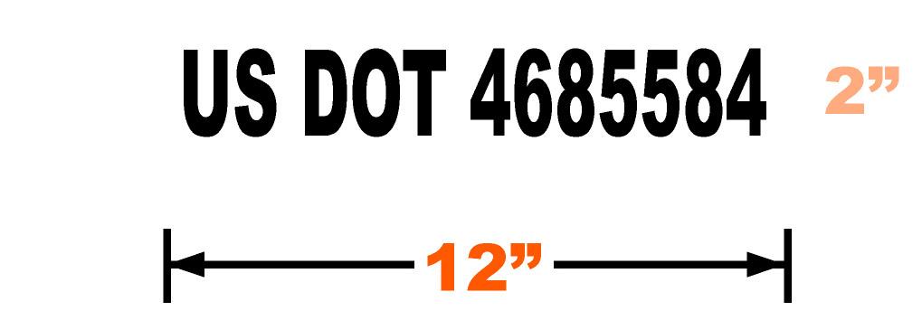 Dimensions of 2 inch tall (meets minimum requirements) USDOT vinyl decal with black lettering. 