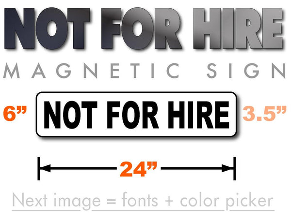 Not For Hire sign for Vehicles - 24x6 Magnetic Sign