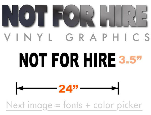 Large Not For Hire Sticker Decal 24x3.5