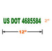 Hunter green Vinyl Graphic of an example of US DOT number 4685584 with dimensions 2 inches and 12 inches on a white background