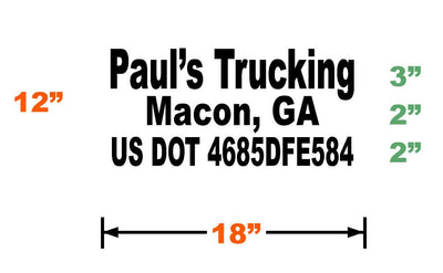 Dimensions of 18 inch by 12 inch company name origin and us dot number sticker with black vinyl lettering.