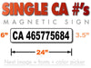 24 inches by 6 inches CA number magnetic sign for California Transportation number