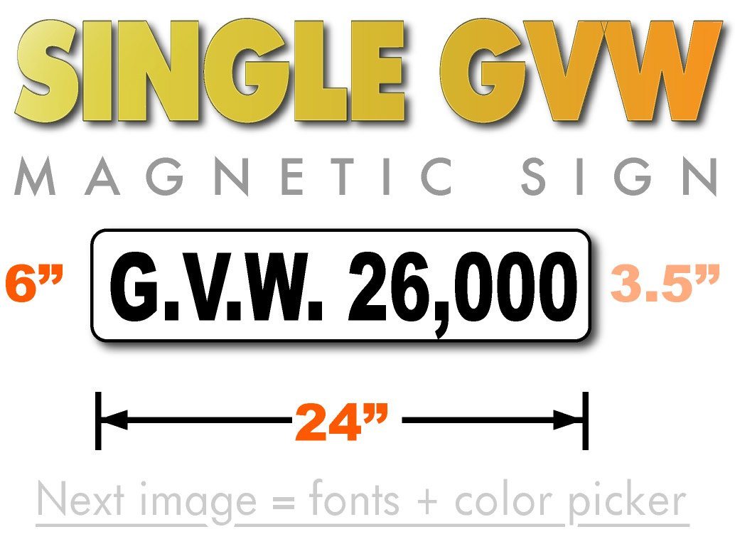 24 by 6 inch GVW rating magnetic signs for trucks with 3.5 inch text