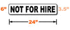 Not fore hire signs size requirements.