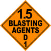 Class 1.5D BLASTING AGENTS Hazmat Placard Decal or Magnetic Sign Placard